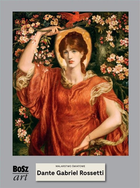 Dante Rossetti. Malarstwo światowe Dante Rossetti. Malarstwo światowe