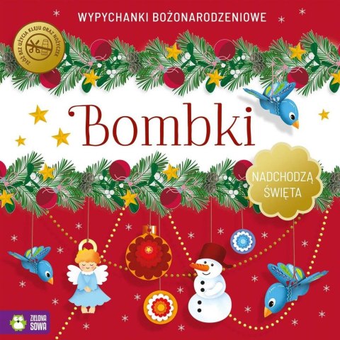 Nadchodzą Święta. Bombki. Wypychanki Nadchodzą Święta. Bombki. Wypychanki