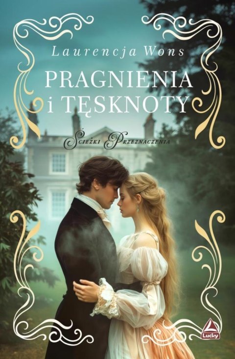 Pragnienia i tęsknoty Pragnienia i tęsknoty