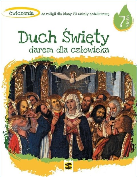 Religia SP 7 Duch Święty darem dla człowieka ćw. Religia SP 7 Duch Święty darem dla człowieka ćw.