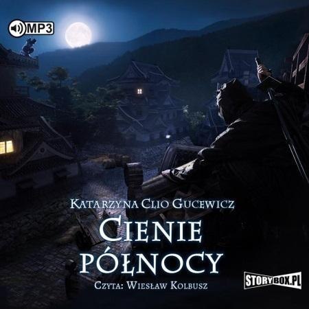 Saga o Date Masamune T.2 Cienie północy audiobook Saga o Date Masamune T.2 Cienie północy audiobook