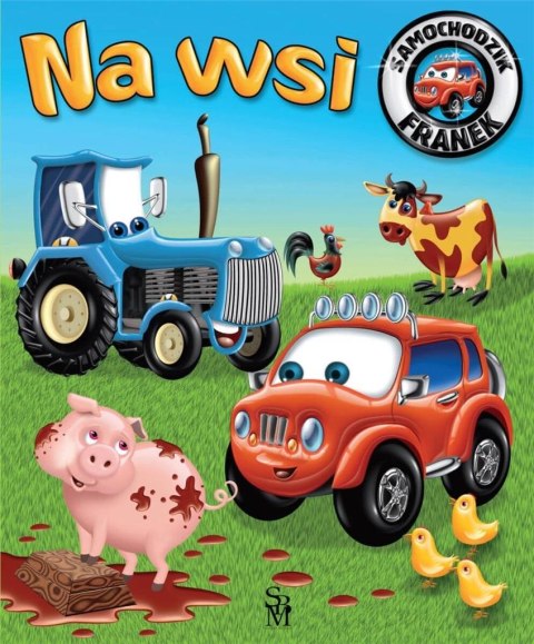 Samochodzik Franek. Na wsi w.2022 Samochodzik Franek. Na wsi w.2022