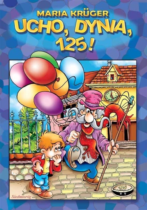 Ucho, dynia, 125! Ucho, dynia, 125!