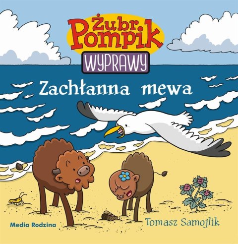 Żubr Pompik. Wyprawy T,6 Zachłanna mewa Żubr Pompik. Wyprawy T,6 Zachłanna mewa