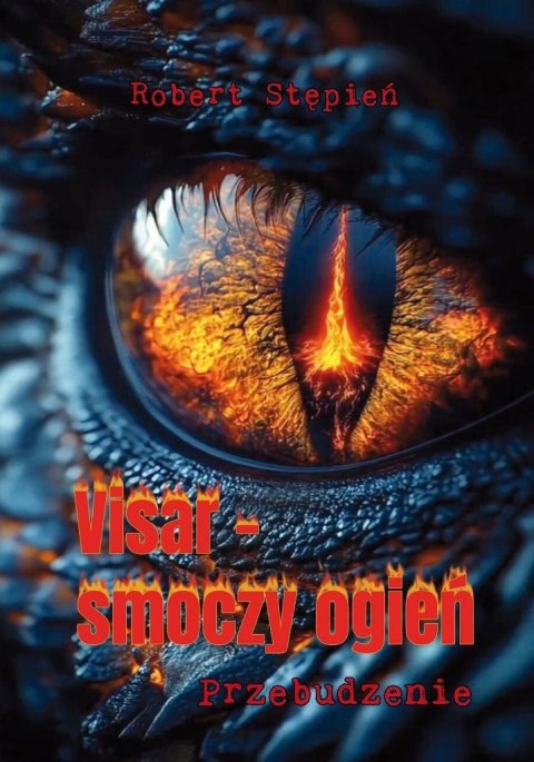 Visar smoczy ogień. Przebudzenie Visar smoczy ogień. Przebudzenie