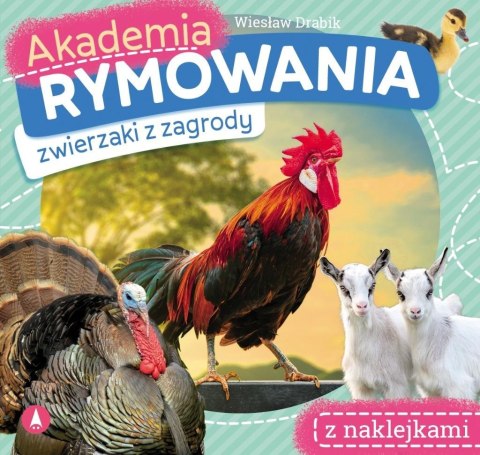 Akademia rymowania. Zwierzaki z zagrody Akademia rymowania. Zwierzaki z zagrody