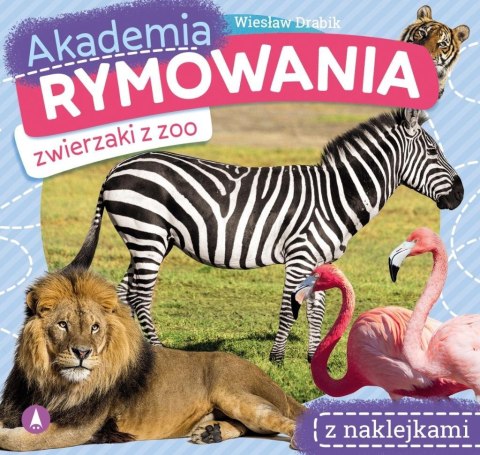 Akademia rymowania. Zwierzaki z zoo Akademia rymowania. Zwierzaki z zoo