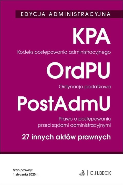 Edycja administracyjna. KPA. OrdPU. PostAdmU Edycja administracyjna. KPA. OrdPU. PostAdmU