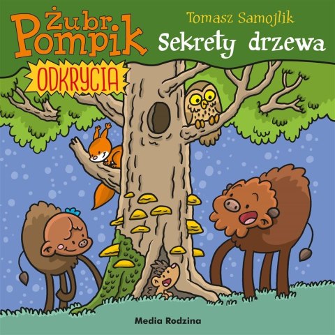 Żubr Pompik. Odkrycia T.4 Sekrety drzewa Żubr Pompik. Odkrycia T.4 Sekrety drzewa