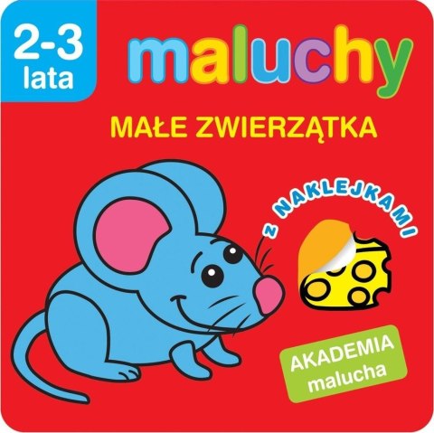 Akademia malucha. Maluchy. Małe zwierzątka Akademia malucha. Maluchy. Małe zwierzątka