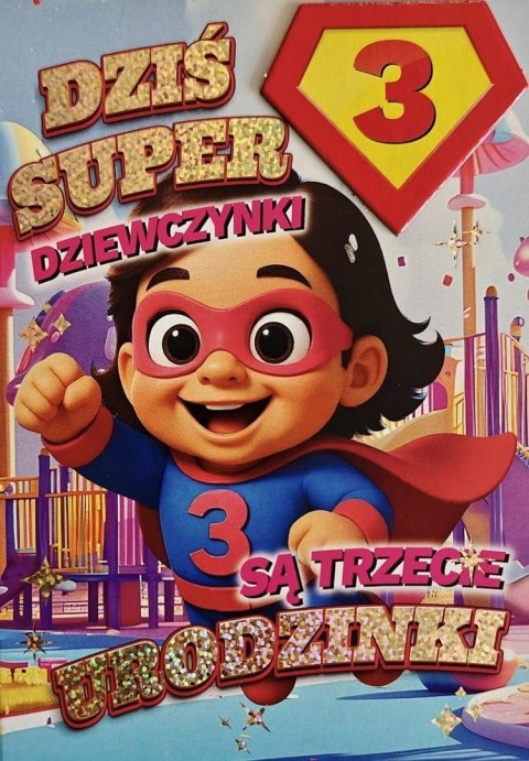 Karnet Urodziny 3 dziewczynka - Superbohaterka
