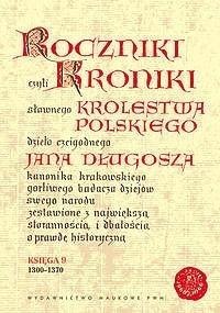 Roczniki czyli Kroniki sławnego... Księga 9
