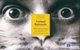 Animal Rationale. Jak zwierzęta mogą nas inspirow.
