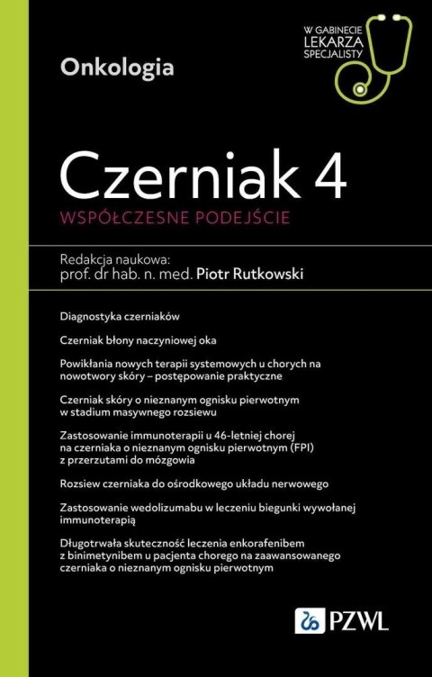 Czerniak 4. Współczesne podejście. W gabinecie...