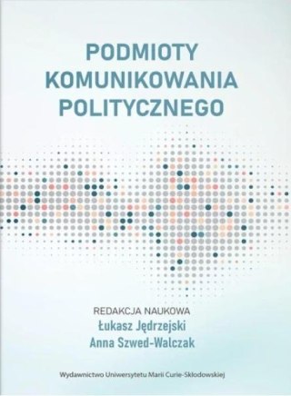 Podmioty komunikowania politycznego