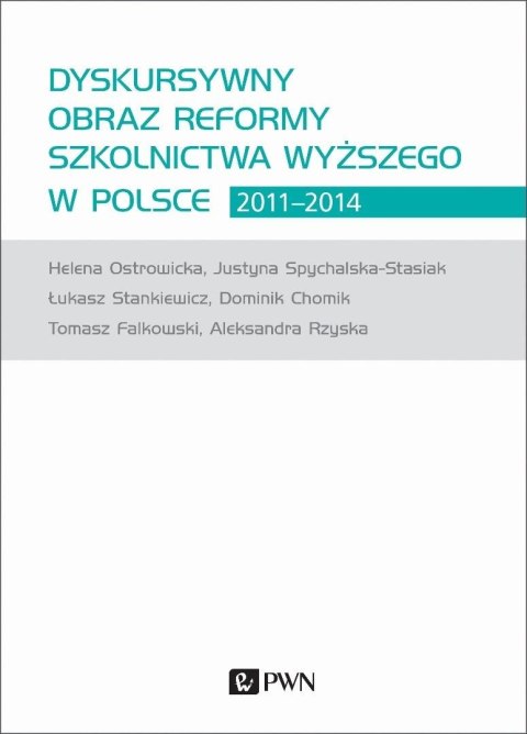 Dyskursywny obraz reformy szkolnictwa wyższego...