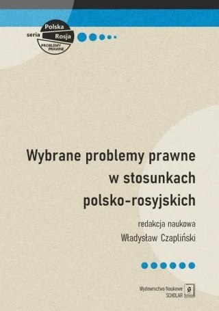 Wybrane problemy prawne w stosunkach polsko-rosyjs