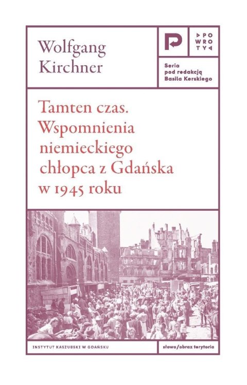 Tamten czas. Wspomnienia niemieckiego chłopca...