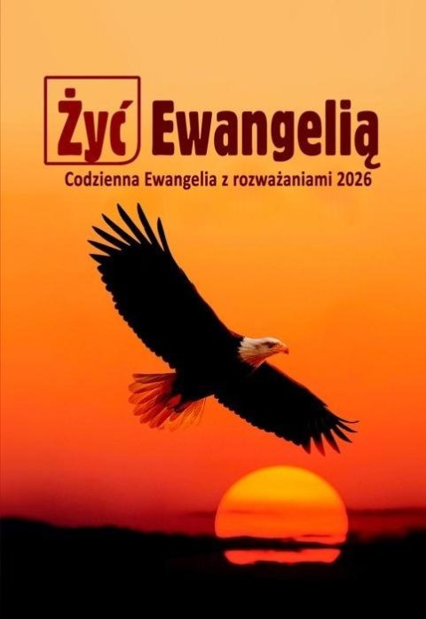 Żyć Ewangelią 2026 Codzienna Ewangelia z rozważ TW
