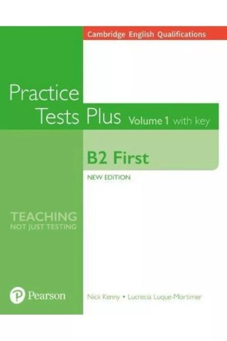 Practice Tests Plus. Volume 1 with key B2 First