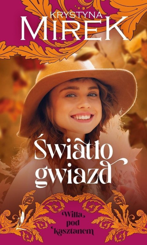 Willa pod Kasztanem T.4 Światło gwiazd