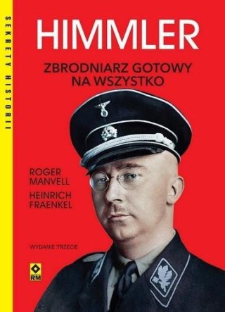 Himmler Zbrodniarz gotowy na wszystko