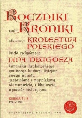 Roczniki czyli Kroniki sławnego... Księga 7-8