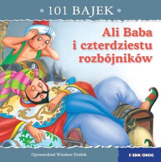 101 bajek. Ali Baba i czterdziestu rozbójników