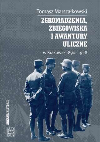 Zgromadzenia, zbiegowiska i awantury uliczne...