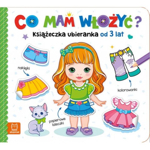 Aksjomat Co mam włożyć? Książeczka ubieranka od 3 lat KS0599