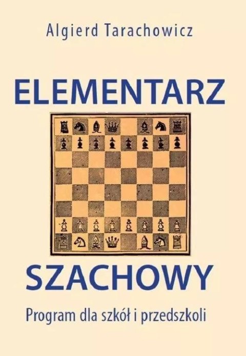 Elementarz szachowy. Program dla szkół i...