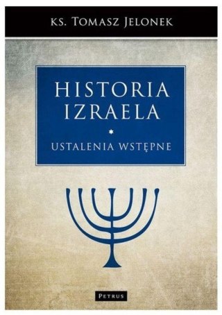 Historia Izraela T.1 Ustalenia wstępne