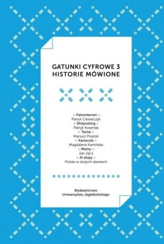 Gatunki cyfrowe 3. Historie mówione