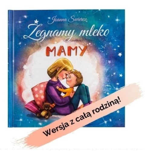 Żegnamy mleko mamy