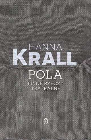 Pola i inne rzeczy teatralne