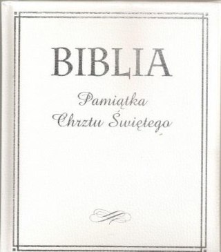 Biblia Pamiątka Chrztu Świętego