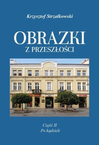 Obrazki z przeszłości T.2 Po kądzieli