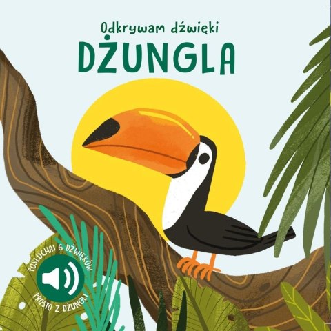 Dżungla. Odkrywam dźwięki
