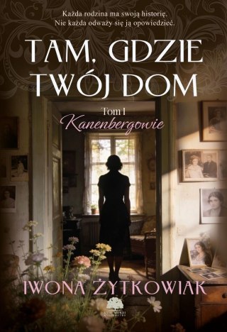 Kanenbergowie T.1 Tam, gdzie twój dom