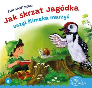 Jak skrzat Jagódka uczył ślimaka marzyć