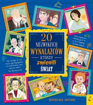 20 niezwykłych wynalazców, którzy zmienili świat