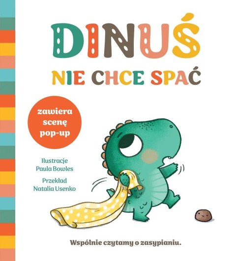 Dinuś nie chce spać