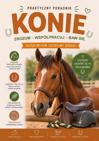 Konie. Tresura, zabawa, opieka